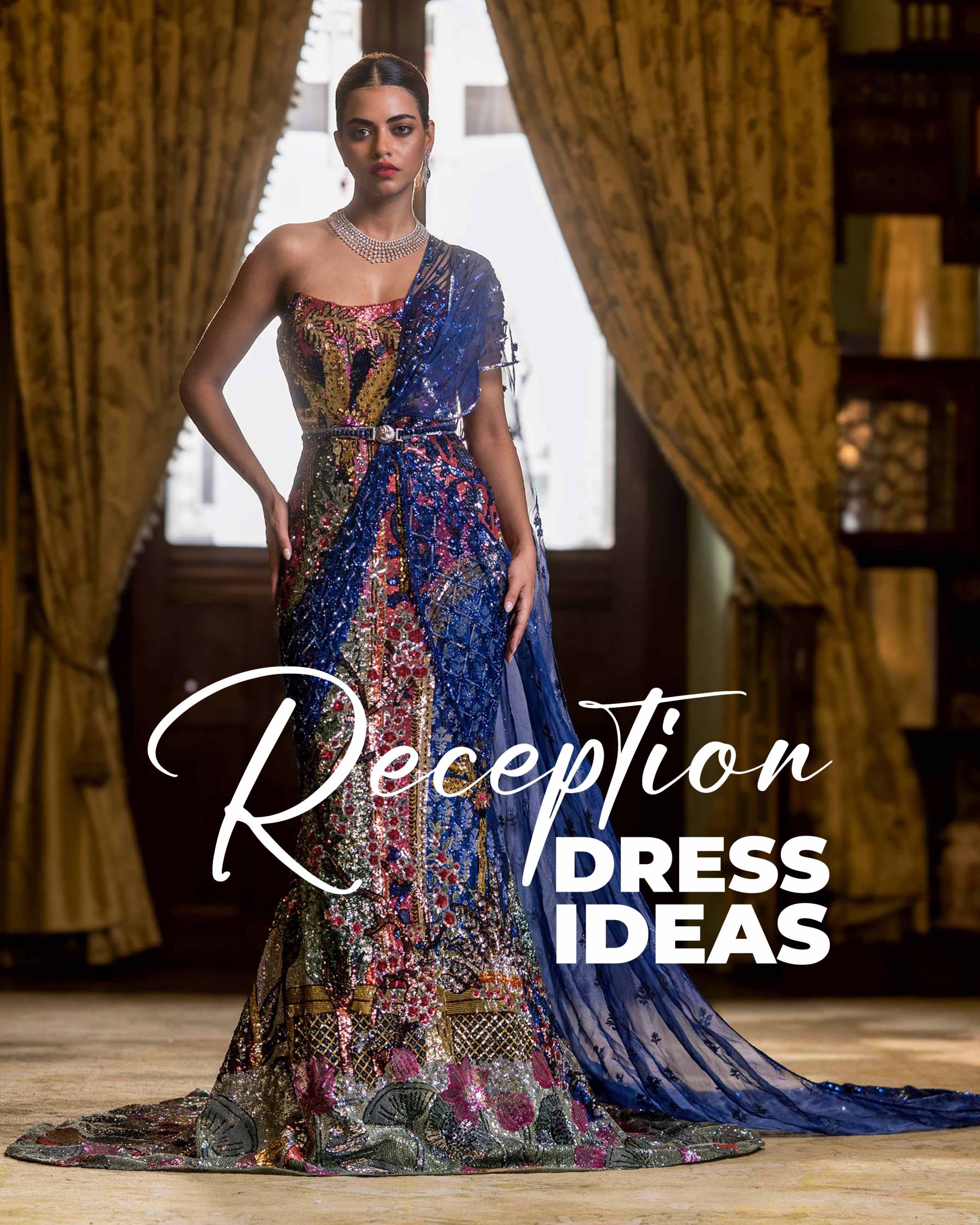 Reception Dress Ideas: Best Bride Outfit Guide by luxury designers