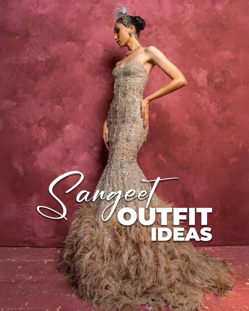 sangeet outfit ideas