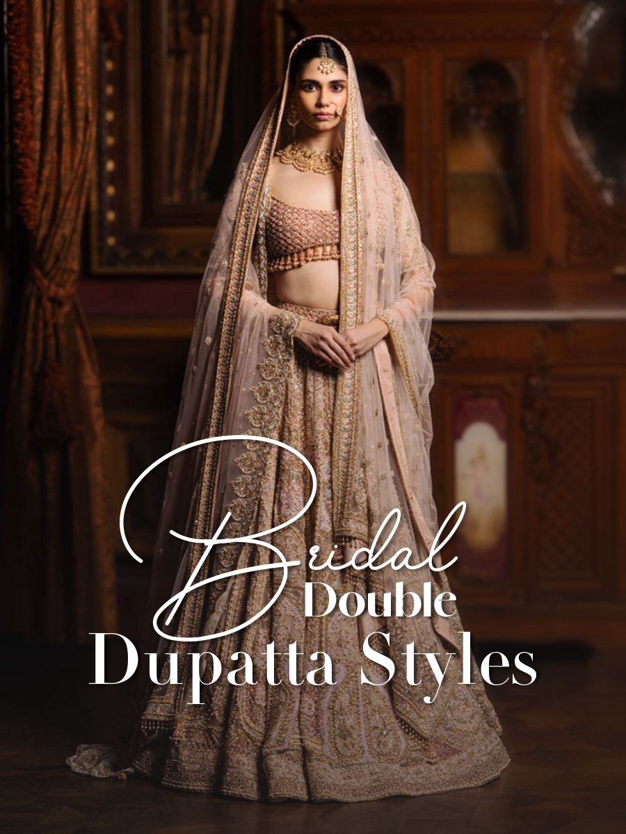 Bridal Double Dupatta Styles