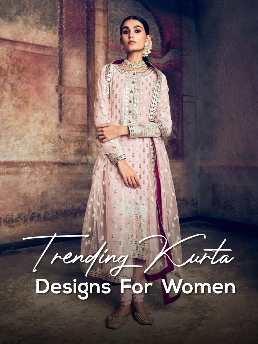 Trending kurta designs for women