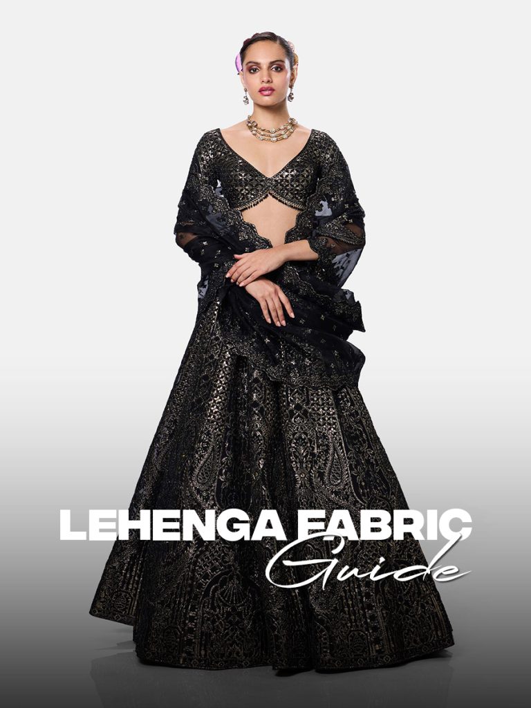 Lehenga Fabric Guide